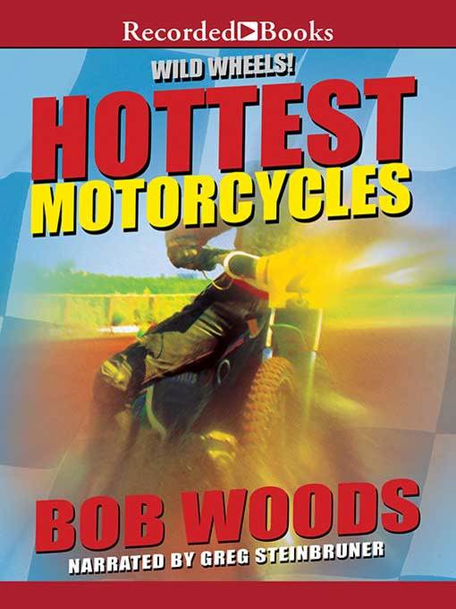Title details for Hottest Motorcycles by Bob Woods - Wait list